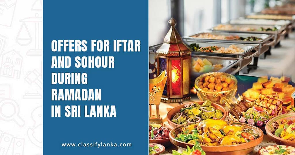 Offers for Iftar and Sohour Sri Lanka
