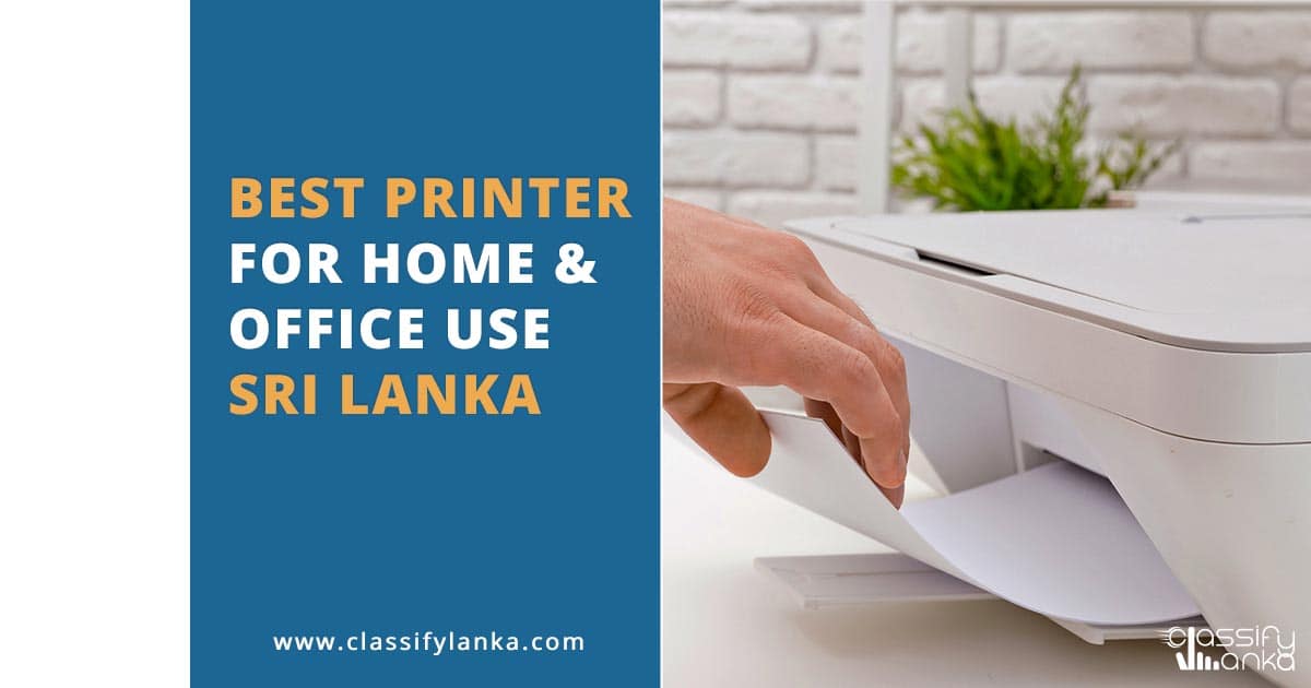 Best Printer for Home & Office Use in Sri Lanka 2021