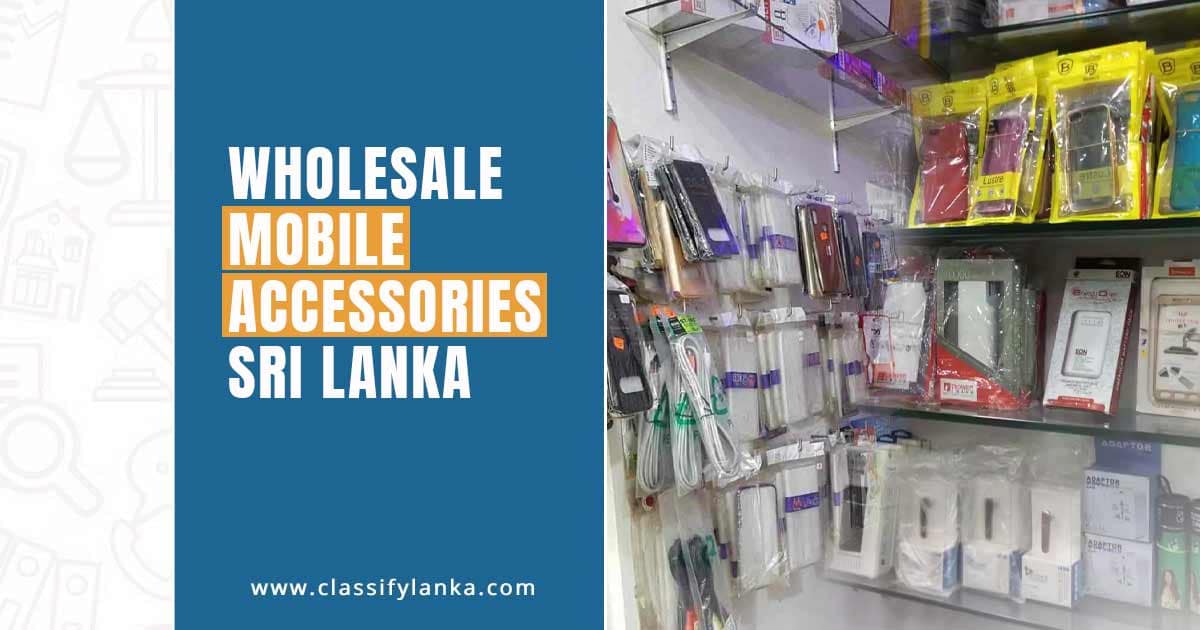 Discover the Best Wholesale Mobile Accessories in Sri Lanka